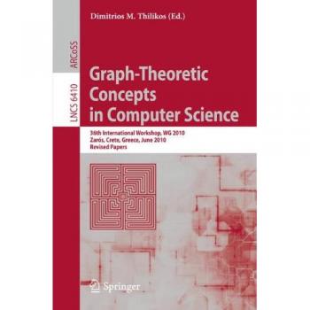 Graph-Theoretic Concepts in Computer Science: 36th International Workshop, WG 2010, Zarós, Crete, Greece, June 28-30, 2010, Revised Papers