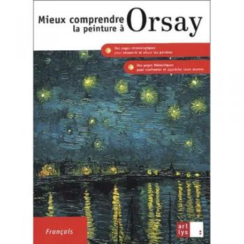 Mieux comprendre la peinture à Orsay (Artlys)