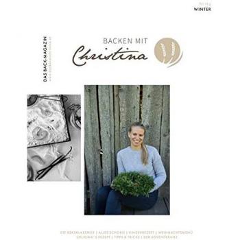 Backen mit Christina: Das Back-Magazin. No 04. November 2018