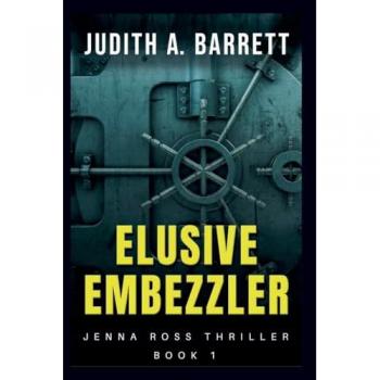 Elusive Embezzler (Jenna Ross Thriller, Band 1)