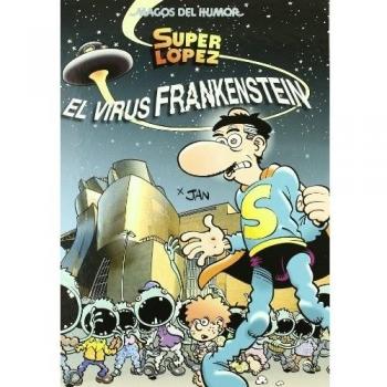 MAGOS HUMOR 136. EL VIRUS FRANKENSTEIN (SUPERLOPEZ)
