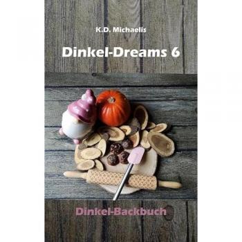Dinkel-Dreams 6