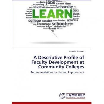A Descriptive Profile of Faculty Development at Community Colleges: Recommendations for Use and Improvement