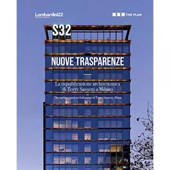 S32. Nuove trasparenze. La riqualificazione architettonica di Torre Sassetti a Milano