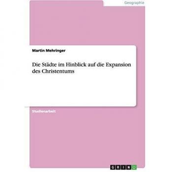 Die Städte im Hinblick auf die Expansion des Christentums