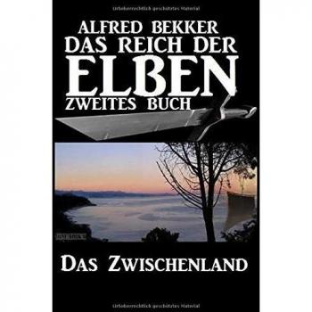 Das Zwischenland (Das Reich der Elben - Zweites Buch)