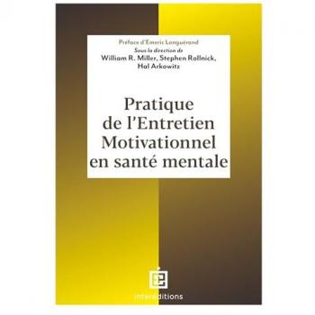 Pratique De L'Entretien Motivationnel En Santé Mentale