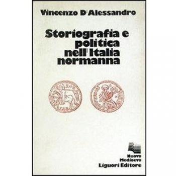 Storiografia e politica nell'Italia normanna