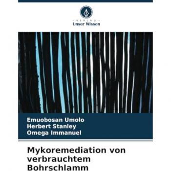 Mykoremediation von verbrauchtem Bohrschlamm