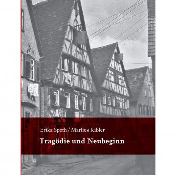 Tragödie und Neubeginn: Umsiedler, Flüchtlinge und Heimatvertriebene, die zwischen 1945 und 1954 nach Möckmühl kamen, erzählen ihre Erlebnisse