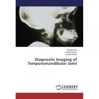 Brar, Rajdeep: Diagnostic Imaging of Temporomandibular Joint