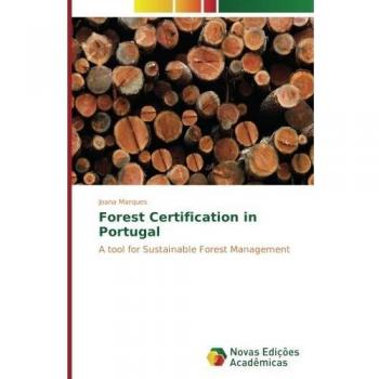 Forest Certification in Portugal: A tool for Sustainable Forest Management