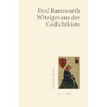 Witziges aus der Gedichtkiste (Edition anthrazit im deutschen lyrik verlag)