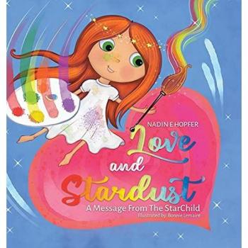 Love and Stardust: A Message From The StarChild