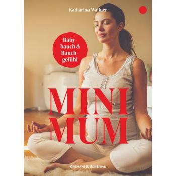 Mini Mum: Babybauch und Bauchgefühl