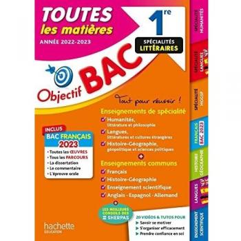 Objectif Bac 2023 - 1re Spécialités littéraires Toutes les matières
