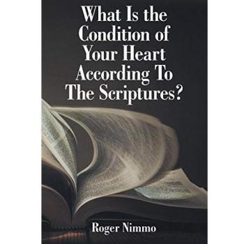 What Is the Condition of Your Heart According to the Scriptures?