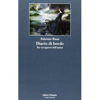 Diario di bordo. Per navigatori dell'anima