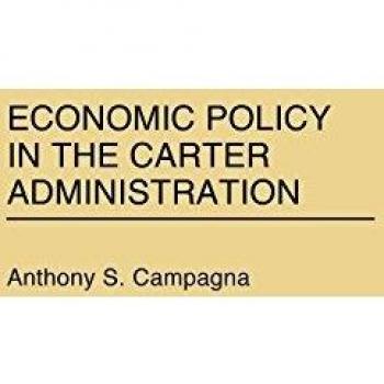 Economic Policy in the Carter Administration, Contributions in Economics and Economic History