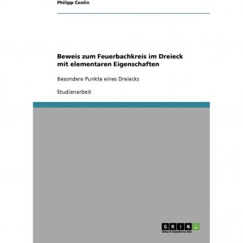 Beweis zum Feuerbachkreis im Dreieck mit elementaren Eigenschaften: Besondere Punkte eines Dreiecks