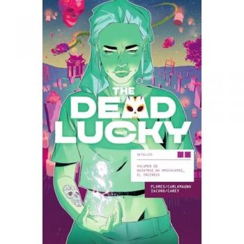 The Dead Lucky 02. Nosotros No Provocamos El Incendio - French Carlomagno (autor), Mattia Iacono (autor), Melissa Flores (autor)