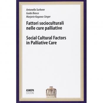 Fattori socioculturali nelle cure palliative. Lectio magistralis. Seminari di Bentivoglio. Ediz. italiana e inglese