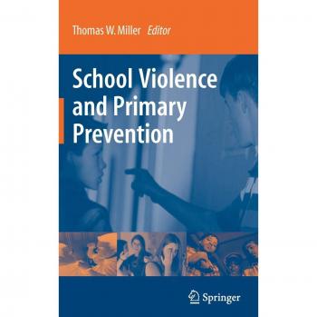 School Violence and Primary Prevention