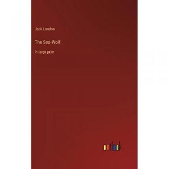 The Sea-Wolf: in large print