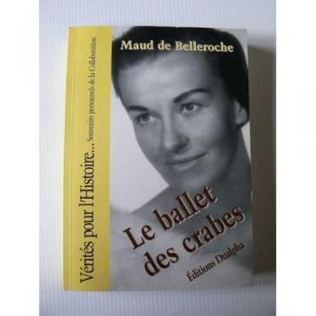 Le ballet des crabes (Verites pour l')