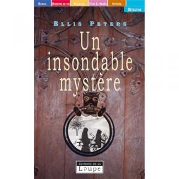 Un insondable mystère (grands caractères) -  Ellis Peters