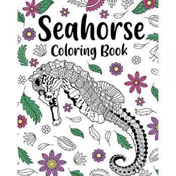 Seahorse Coloring Book Coloring Books for Adults