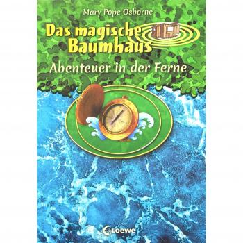 Pope Osborne, Mary: Das magische Baumhaus - Abenteuer in der Ferne