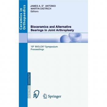 Bioceramics and Alternative Bearings in Joint Arthroplasty