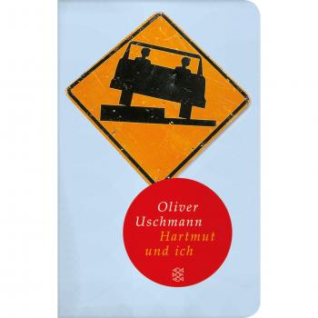 Oliver Uschmann Hartmut Und Ich (Fischer Taschenbibliothek)