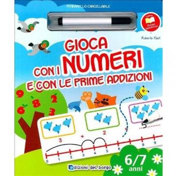 Gioco con i numeri e con le prime addizioni. Ediz. illustrata. Con gadget