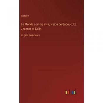 Voltaire: Le Monde comme il va, vision de Babouc; Et, Jeannot et Colin