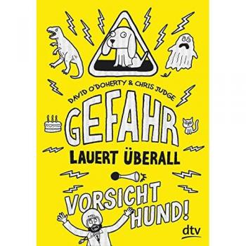 David O'Doherty Gefahr Lauert Überall - Vorsicht, Hund!
