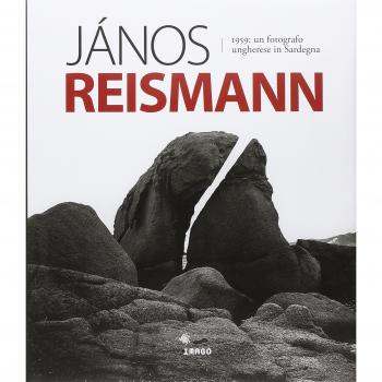 Jànos Reismann 1959. Un fotografo ungherese in Sardegna