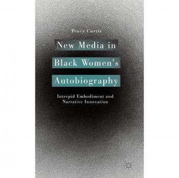 New Media in Black Women’s Autobiography