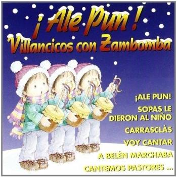 ALE PUN VILLANCICOS CON ZAMBOMBA