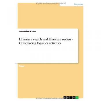 Literature search and literature review - Outsourcing logistics activities