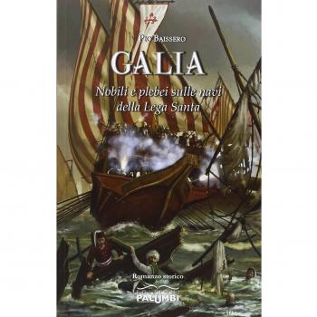 Galia. Nobili e plebei sulle navi della Lega Santa