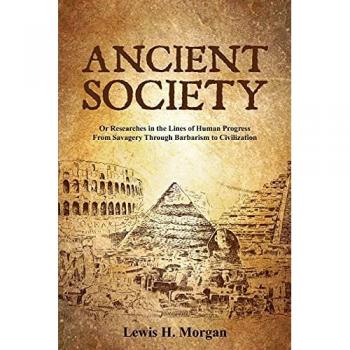 Morgan, Lewis H.: Ancient Society