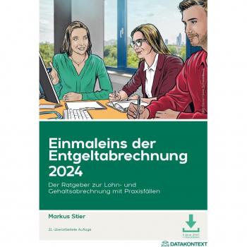 Einmaleins der Entgeltabrechnung 2024