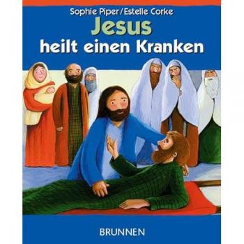 Sophie Piper Jesus Heilt Einen Kranken