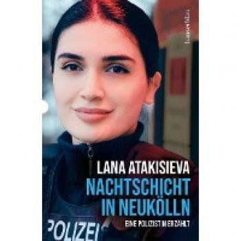 Atakisieva, Lana: Nachtschicht in Neukölln