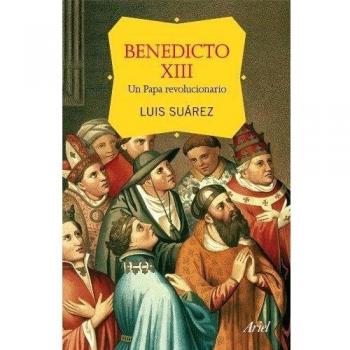 Benedicto XIII. Un papa revolucionario