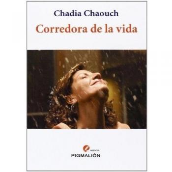 Corredora De La Vida - Chadia Chaouch