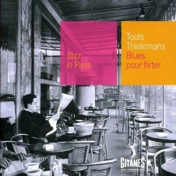Toots Thielemans Jazz In Paris - Blues Pour Flirter