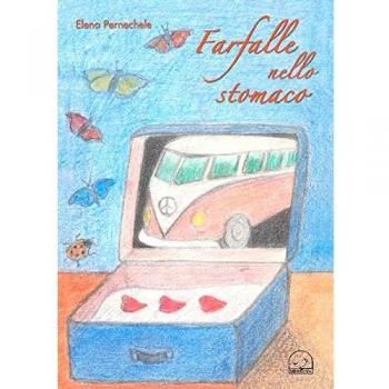 Farfalle nello stomaco